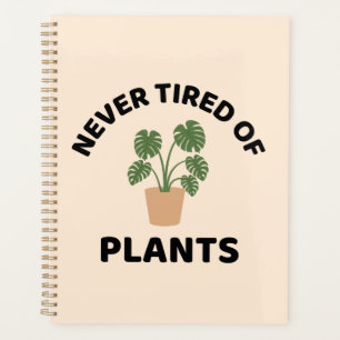 Jamais fatigué du jardinage plante