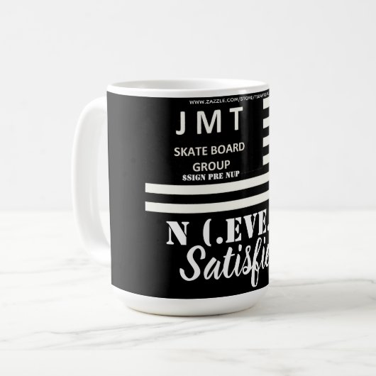 JAMAIS SATISFAIT Mug (Devant gauche)