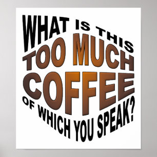 Jamais trop de café Affiche drôle