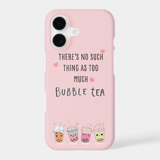 Jamais trop de coque iphone de thé à bulles