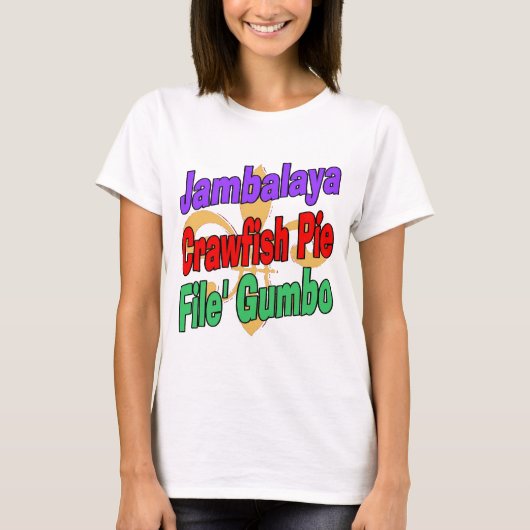 Jambalaya Crawfish Pie T-shirt (Voorkant)