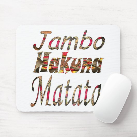 Jambo Hakuna Matata Afrikaanse  kunst Print Muismat (Met muis)