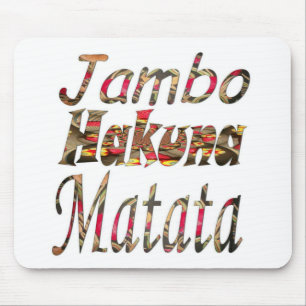 Jambo Hakuna Matata Afrikaanse  kunst Print Muismat