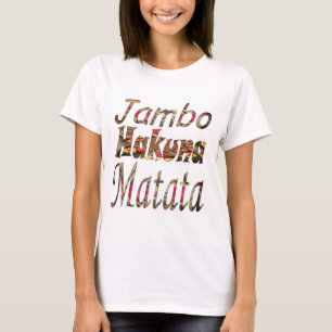 Jambo Hakuna Matata Afrikaanse  kunst Print T-shirt