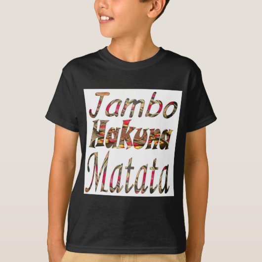 Jambo Hakuna Matata Afrikaanse  kunst Print T-shirt (Voorkant)