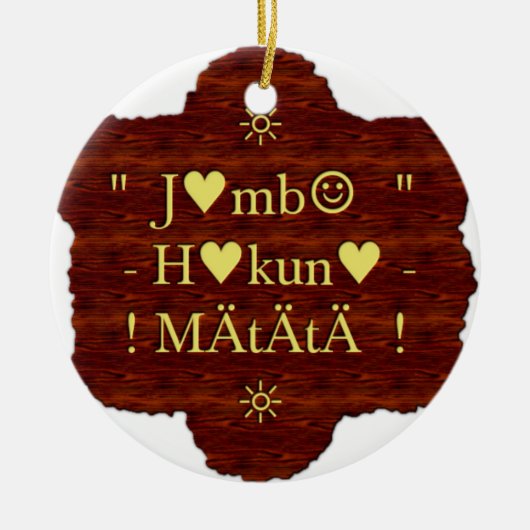 Jambo Hakuna Matata: Afrikaanse kunstdruk/grafiek Keramisch Ornament (Voorkant)