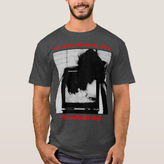 JAMC Hardest walk T-shirt