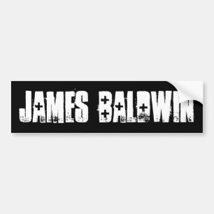 JAMES BALDWIN BUMPERSTICKER