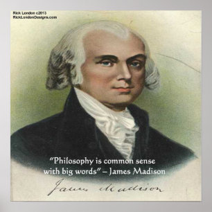 James Madison Filosofie/Verstandige Poster