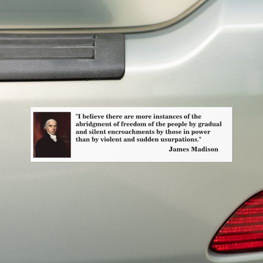 James_Madison "Ik geloof dat er..." Bumpersticker (Op auto)