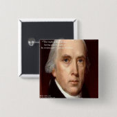 James Madison "Mistrust Power" Wisdom Quote Vierkante Button 5,1 Cm (Voorkant /achterkant)