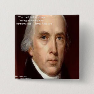 James Madison "Wantrouwen Macht" Wijsheid Quote Vierkante Button 5,1 Cm