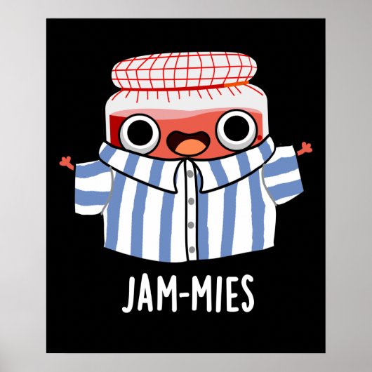 Jammies Funny Pajama Jam Pun Dark BG Poster (Voorkant)