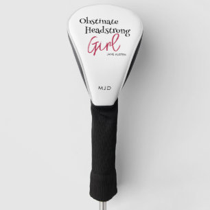 Jane Austen citeert koppig koppig meisje Golfheadcover