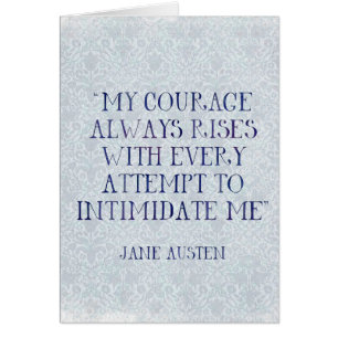 Jane Austen mes hausses de courage toujours