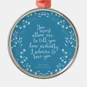 Jane Austen Pride en Prejudice Floral Love Quote Metalen Ornament