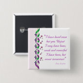 Jane Austen Quote - Persuasion Button (Voorkant /achterkant)