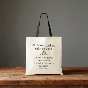 Jane Austen Quote Tas - Let op aanval