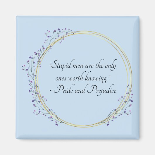 Jane Austen Stupid Men Quote, Pride and Prejudice Magneet (Voorkant)
