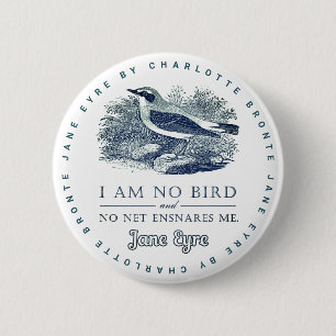 Jane Eyre - ik ben geen vogel - vogel Ronde Button 5,7 Cm