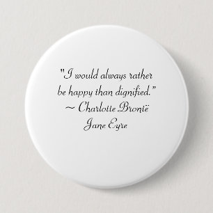 Jane Eyre is eerder gelukkig dan het Dignified Quo Ronde Button 7,6 Cm