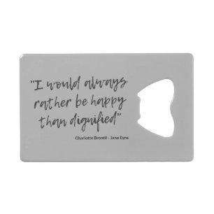 Jane Eyre Quote I Kredietkaart Flessenopener