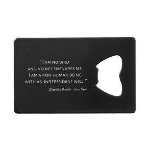Jane Eyre Quote II - Klassieke stijl Kredietkaart Flessenopener