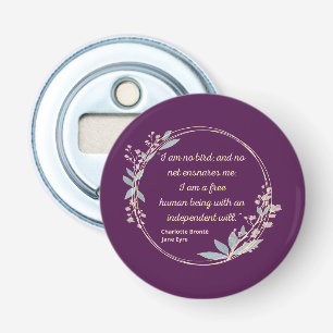 Jane Eyre Quote II - Schattigee stijl Button Flesopener