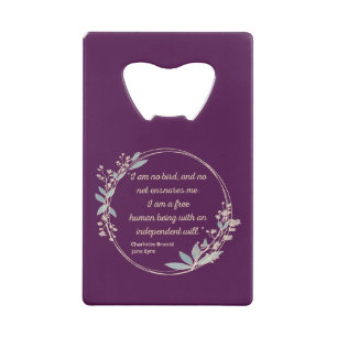 Jane Eyre Quote II - Schattigee stijl Kredietkaart Flessenopener