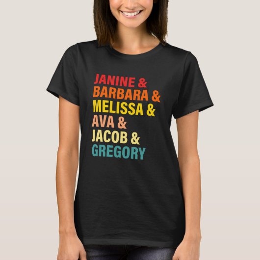 Janine & Barbara & Melissa & Ava & Jacob & Gregory T-shirt (Voorkant)