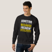 Janitor omdat Freaking Mirakel Worker Facility Trui (Voorkant volledig)