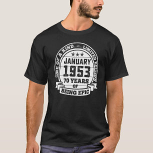 januari 1953 70e verjaardag 70 jaar epic t-shirt