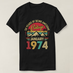 Januari 1974 Geweldig sinds 1974 50e Verjaardagsca T-shirt