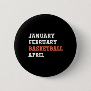Januari Februari Basketbal April Fun Retr Ronde Button 5,7 Cm