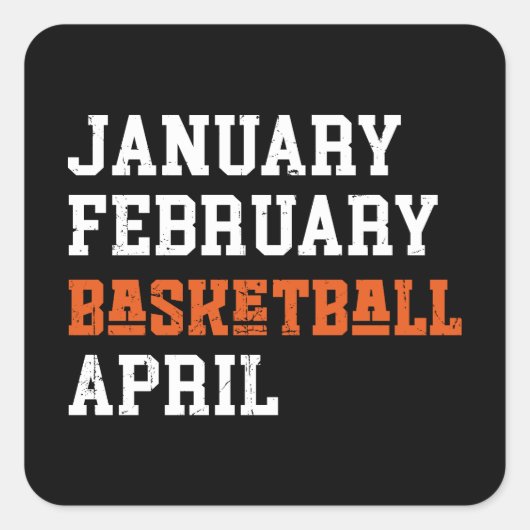 Januari Februari Basketball April Vierkante Sticker (Voorkant)