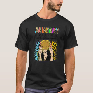 Januari is mijn verjaardag, de hele maand Birthda T-shirt