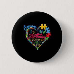 Januari is mijn verjaardag ja de hele maand autism ronde button 5,7 cm