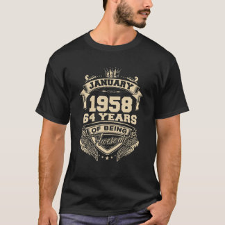 January 1958 64 Years Of Being Awesome Limited Edi T-shirt