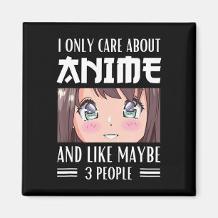 Japan Anime Girl I Only Care About Anime and Like Magneet