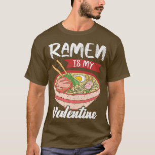 Japanse naadloze ramen is mijn Valentijn Valentijn T-shirt