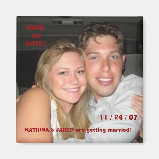 Jared-Katrina, SAVE theDATE!, 11 / 24 / 07, KAT... Magneet (Voorkant)