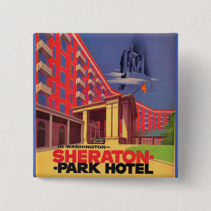 Jaren 50 Sheraton Park Hotel - Washington, DC adve Vierkante Button 5,1 Cm