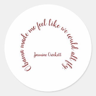 Jasmine Crockett Obama Quote Shirt Ronde Sticker