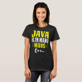 Java is in veel opzichten C++ T-shirt (Voorkant volledig)