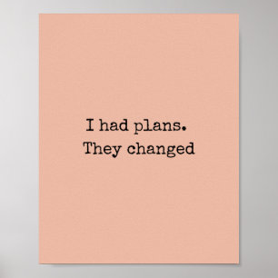 J'avais des plans Citation Impression – Art minima