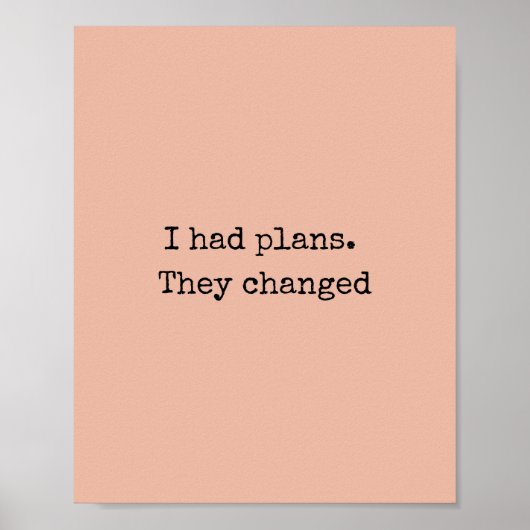 J'avais des plans Citation Impression – Art minima (Devant)