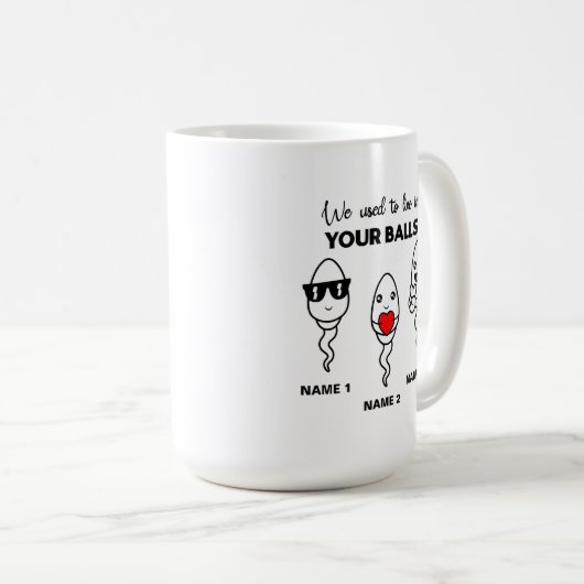 J'Avais L'Habitude De Vivre Dans Vos Boules, Mug D (Devant droit)