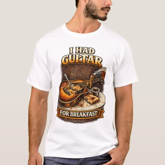 J'avais un T-Shirt Guitar pour le petit déjeuner (Devant)