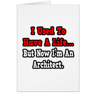 J'avais une vie...Architecte