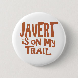 Javert is op mijn spoor ronde button 5,7 cm